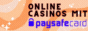 Legale Paysafecard Casinos in Deutschland